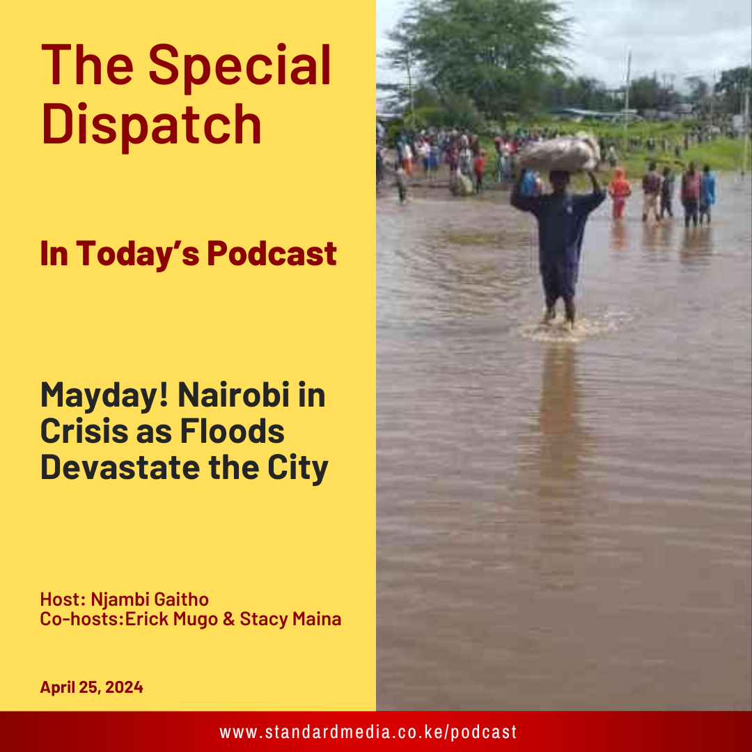Mayday! Nairobi in Crisis as Floods Devastate the City