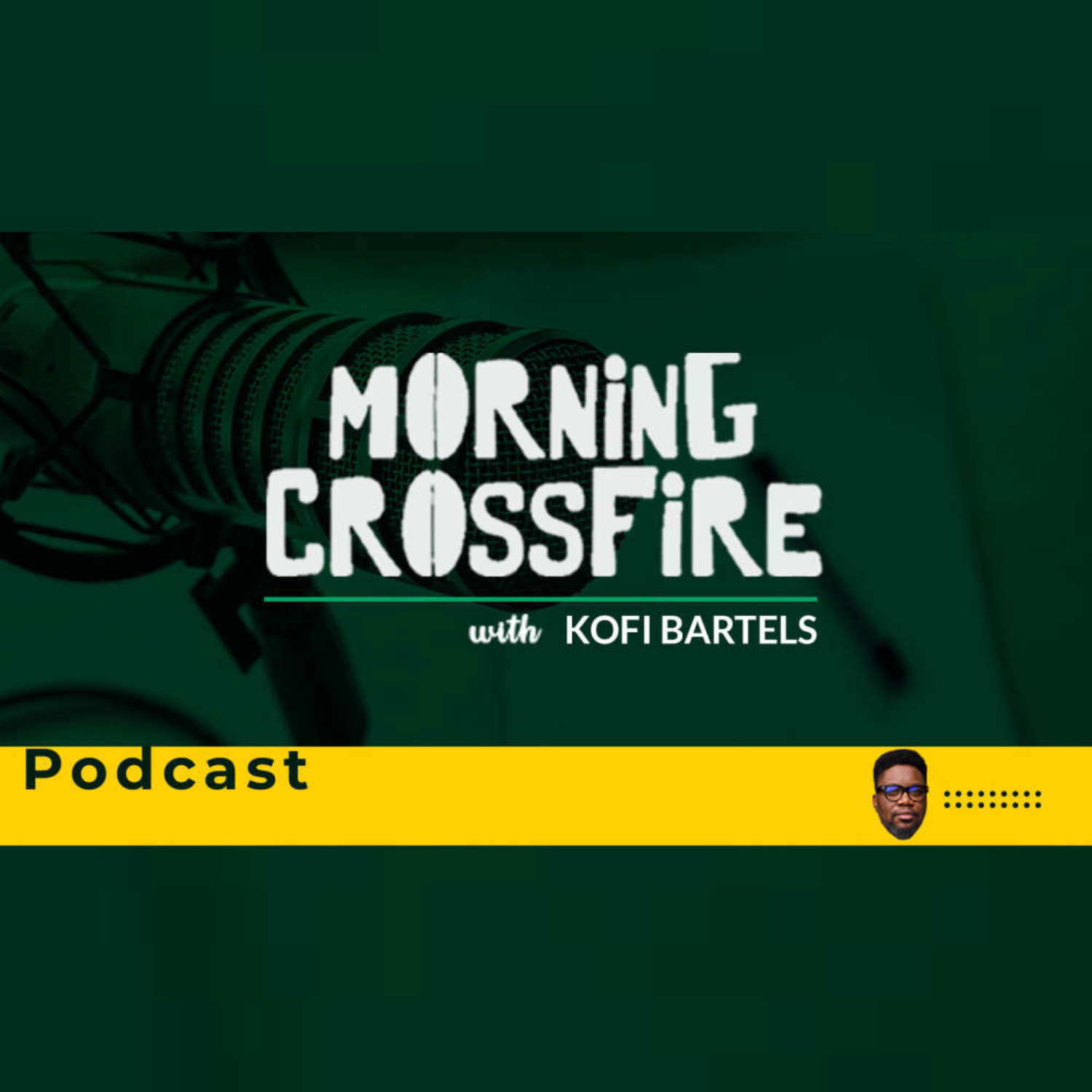 Morning Crossfire With Kofi Bartels